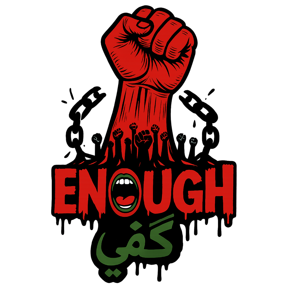 ENOUGH | كَفَى: Break the Chains